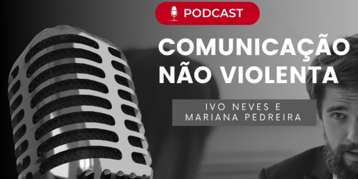 Mariana Pedreira fala de Comunicação Não-Violenta no podcast da SG4 – Gestão em Ação